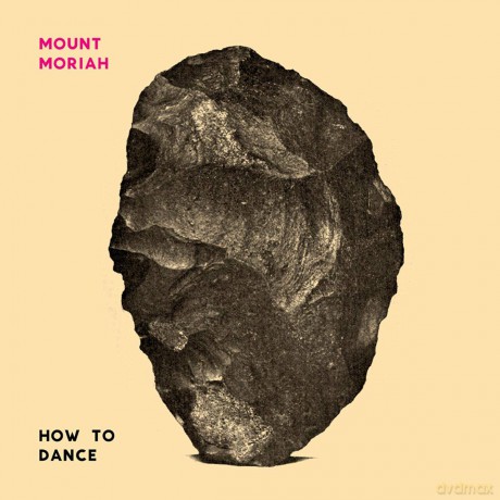 Mount Moriah: How To Dance [Winyl]