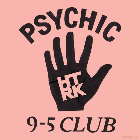Htrk-Psychic 9-5 Club: Htrk-Psychic 9-5 Club [Winyl]