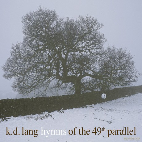 K.D. Lang: Hymns Of The 49th Parallel [Winyl]