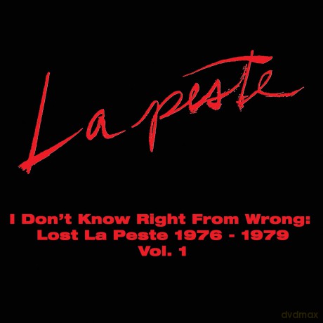 La Peste: I Don't Know Right From Wrong: Lost La Peste [2xWinyl]