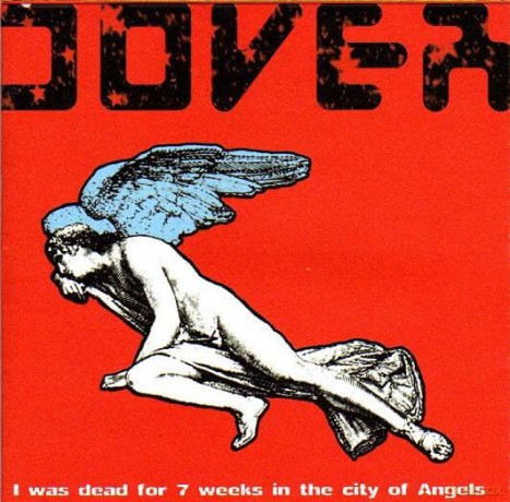 Dover: I Was Dead For 7 Weeks In The [Winyl]