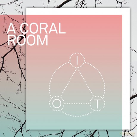 A Coral Room: I.O.T. [Winyl]