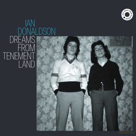 Ian Donaldson-Dreams From Tenement Land: Ian Donaldson-Dreams From Tenement Land [Winyl]
