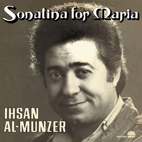 Ihsan Al-Munzer - Sonatina For Maria: Ihsan Al-Munzer - Sonatina For Maria [Winyl]