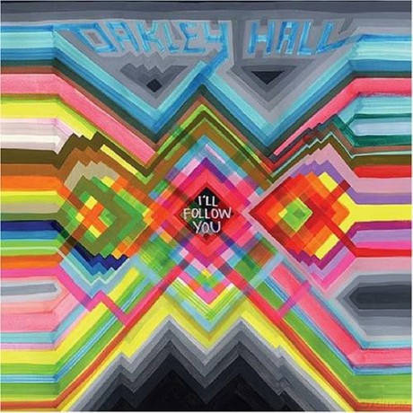 Oakley Hall: I'll Follow You [Winyl]