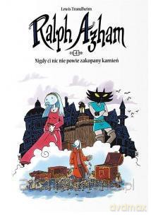Ralph Azham. Tom 4. Nigdy ci nic nie powie zakopany kamień - Lewis Trondheim [KOMIKS]