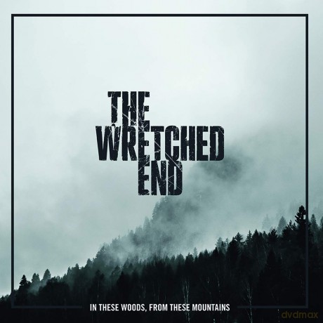 The Wretched End: In These Woods From These Mountains [Winyl]