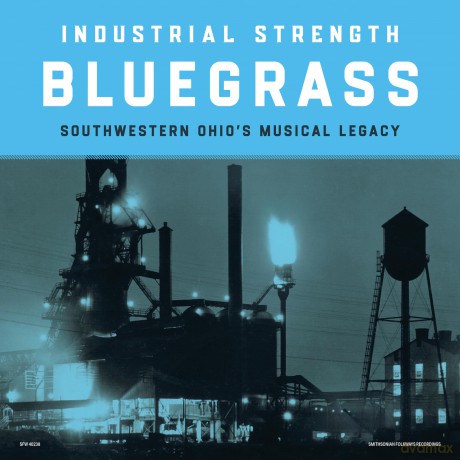 Industrial Strength Bluegrass [2xWinyl]