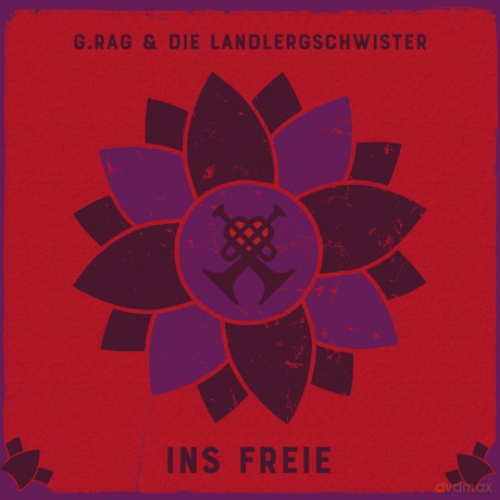 G.Rag Und Die Landlergschwiste: Ins Freie [Winyl]