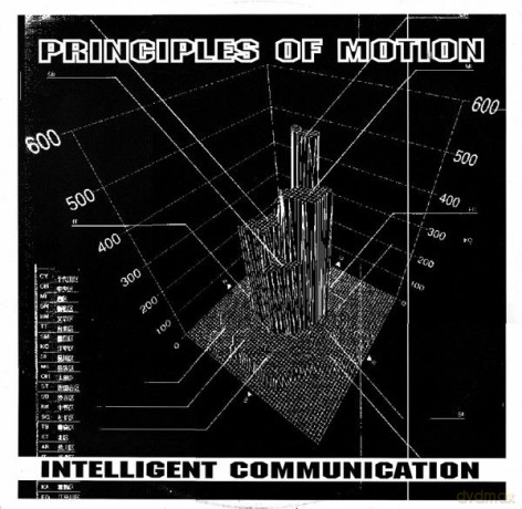 Intelligent Communication-Principles Of Motion: Intelligent Communication-Principles Of Motion [Winyl]