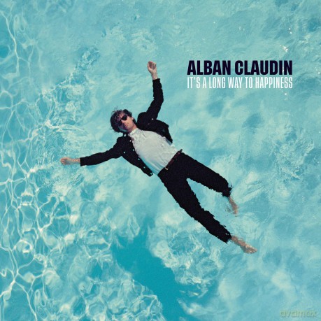 Alban Claudin: It's A Long Way To Happiness [Winyl]