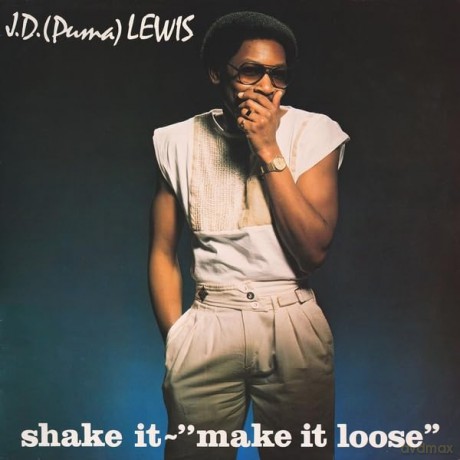 J. D. (Puma) Lewis-Shake It - Make It Loose: J. D. (Puma) Lewis-Shake It - Make It Loose [Winyl]