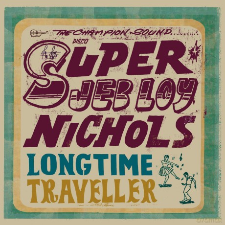 Jeb Loy Nichols-Long Time Traveller: Jeb Loy Nichols-Long Time Traveller [Winyl]