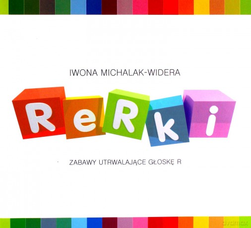 Rerki. Zabawy utrwalające głoskę R [KSIĄŻKA]