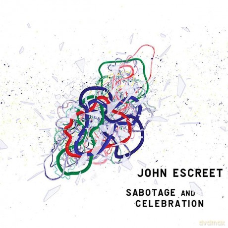 John Escreet-Sabotage And Celebration: John Escreet-Sabotage And Celebration [2xWinyl]