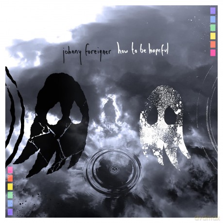 Johnny Foreigner-How To Be Hopeful: Johnny Foreigner-How To Be Hopeful [Winyl]