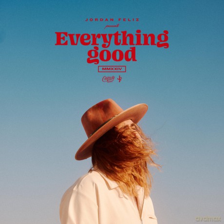 Jordan Feliz-Everything Good: Jordan Feliz-Everything Good [Winyl]