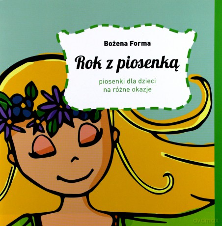 Rok z piosenką. Piosenki dla dzieci na różne [KSIĄŻKA]+[CD]