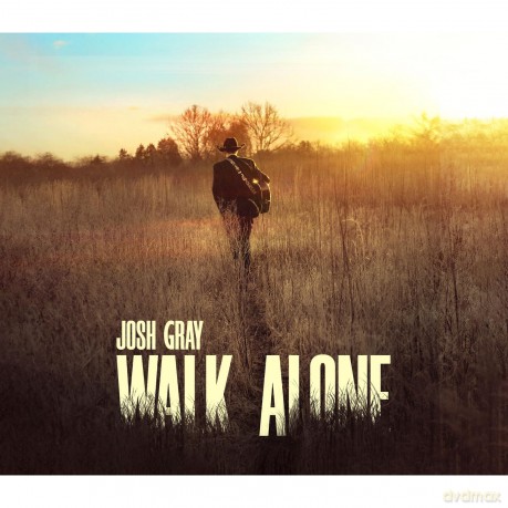 Josh Gray-Walk Alone: Josh Gray-Walk Alone [Winyl]