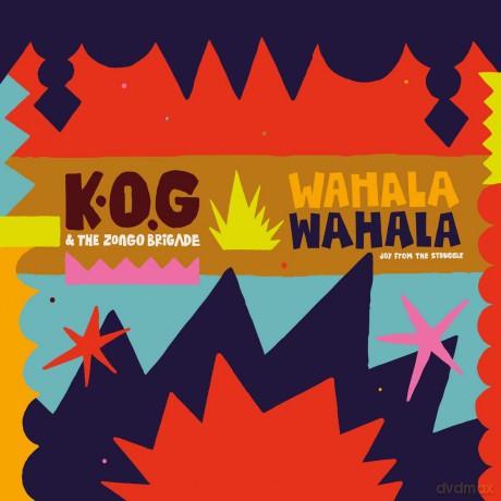 K.O.G: K.O.G/The Zongo Brigade-Wahala Wahala [2xWinyl]
