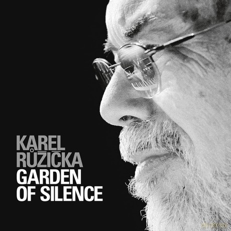 Karel Ruzicka-Garden Of Silence: Karel Ruzicka-Garden Of Silence [Winyl]