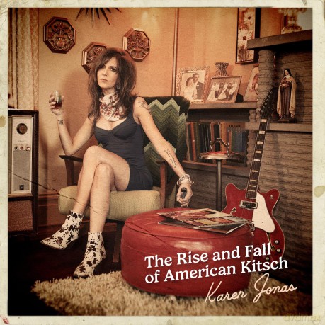 Karen Jonas-The Rise And Fall Of American Kitsch: Karen Jonas-The Rise and Fall of American Kitsch [Winyl]