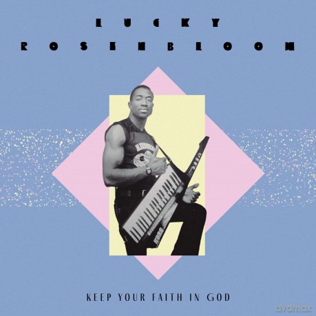 Rosenbloom Lucky: Keep Your Faith In God (Clear) [Winyl]