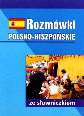 Rozmówki polsko-hiszpańskie ze słowniczkiem [KSIĄŻKA]