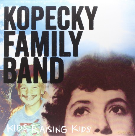 Kopecky Family Band: Kids Raising Kids [Winyl]
