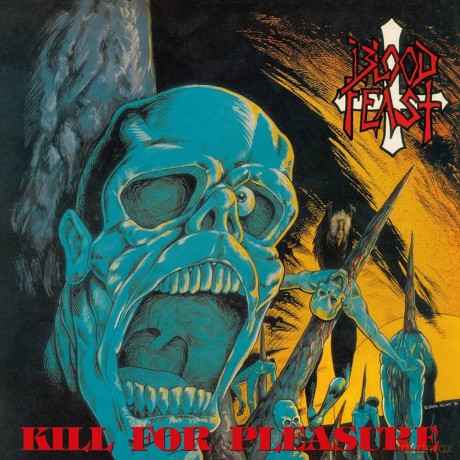 Blood Feast: Kill For Pleasure (Mixed) [Winyl]