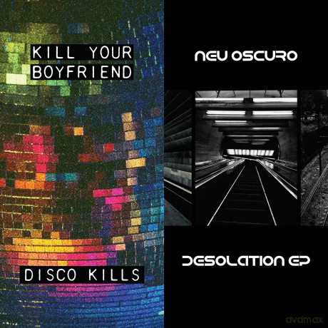 Kill Your Boyfriend + Neu Oscuro-Disco Kills Ep + Desolation Ep: Kill Your Boyfriend + Neu Oscuro-Disco Kills Ep + Desolation Ep [Winyl]
