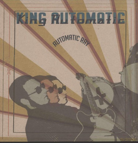 King Automatic: King Automatic - Automatic Ray [Winyl]