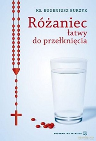 Różaniec łatwy do przełknięcia [KSIĄŻKA]