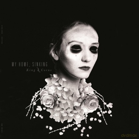 My Home Sinking: King Of Corns [2xWinyl]