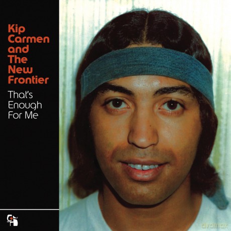Kip Carmen And The New Frontier-That's Enough For Me: Kip Carmen And The New Frontier-That'S Enough For Me [Winyl]