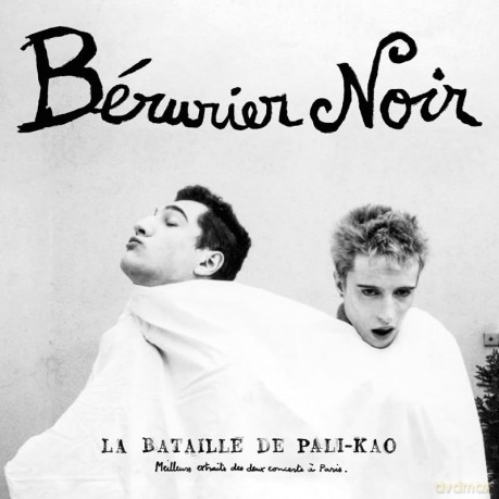 Berurier Noir: La Bataille De Pali-Kao (2023 Edition/Wh [Winyl]