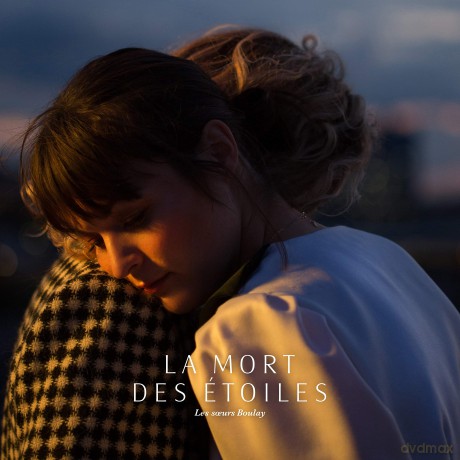Les Soeurs Boulay: La Mort Des Etoiles [Winyl]