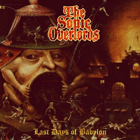 The Sonic Overlords: Last Days Of Babylon [Winyl]