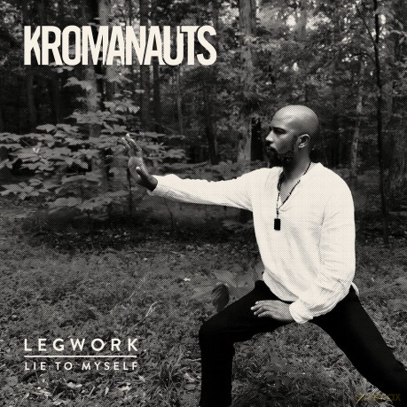 Kromanauts: Legwork/Lie To Myself [Winyl]