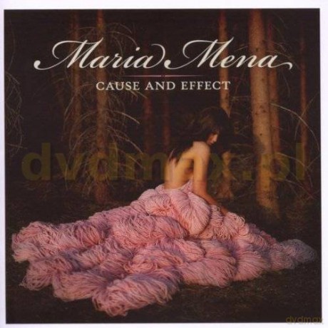 Maria Mena: Cause and Effect [CD]