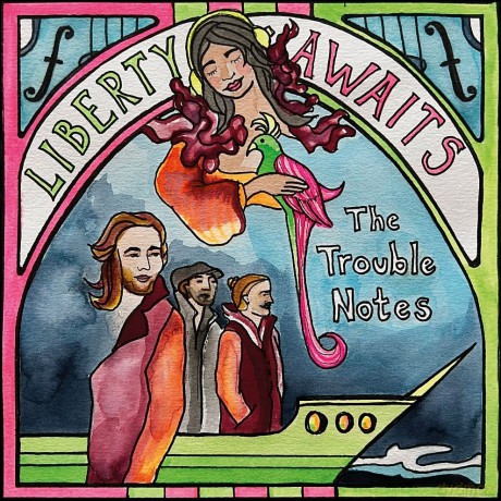 The Trouble Notes: Liberty Awaits [Winyl]