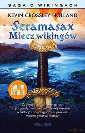 Scramasax. Miecz Wikingów [KSIĄŻKA]