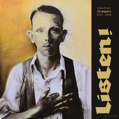 Werner Tobias: Listen! 29 Prayers [3xWinyl]
