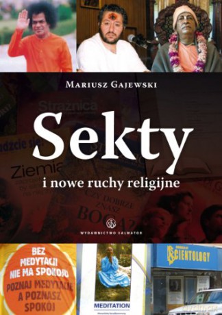 Sekty i nowe ruchy religijne [KSIĄŻKA]