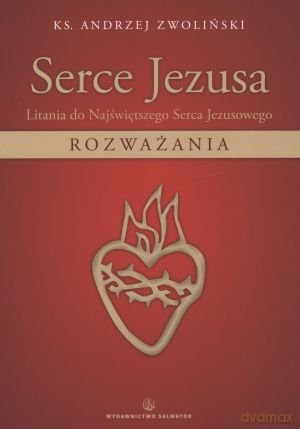 Serce Jezusa [KSIĄŻKA]