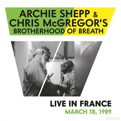 Archie Shepp Chris Mcgregors Brotherhood Of Breath: Live In France March 18Th. 1989 [Winyl]