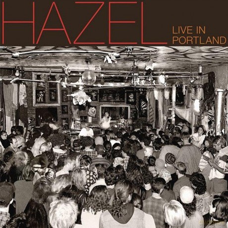 Hazel: Live In Portland [Winyl]