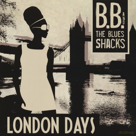 The B.B. And Blues Shacks: London Days [Winyl]
