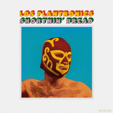 Los Plantronics-Shortnin Bread: Los Plantronics-Shortnin Bread [Winyl]