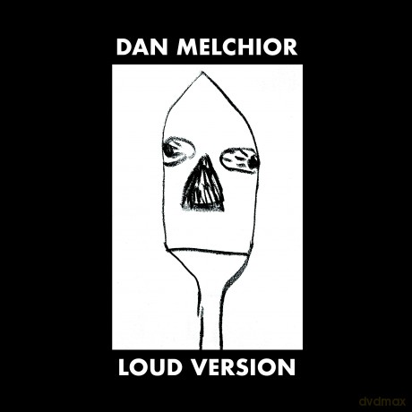 Dan Melchior: Loud Version [Winyl]